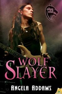 Wolf Slayer by Angela Addams