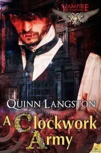 A Clockwork Army by Quinn Langston
