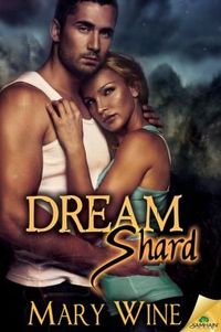 Dream Shard by Mary Wine