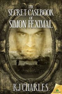 The Secret Casebook of Simon Feximal