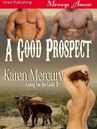 A Good Prospect by Karen Mercury