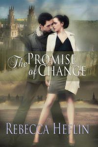 Excerpt of The Promise of Change by Rebecca Heflin