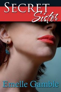 Secret Sister by Emelle Gamble