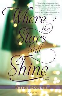 Where the Stars Still Shine by Trish Doller