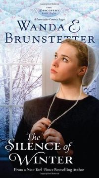 The Silence of Winter by Wanda E. Brunstetter
