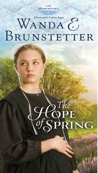 The Hope of Spring by Wanda E. Brunstetter