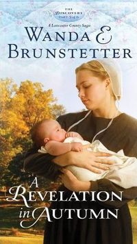A Revelation in Autumn by Wanda E. Brunstetter
