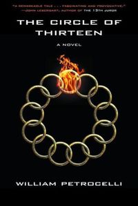 The Circle Of Thirteen by William Petrocelli