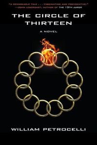 The Circle Of Thirteen by William Petrocelli