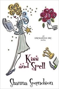Kiss and Spell by Shanna Swendson