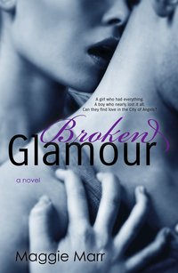 Broken Glamour by Maggie Marr