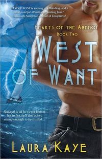 Excerpt of West of Want by Laura Kaye