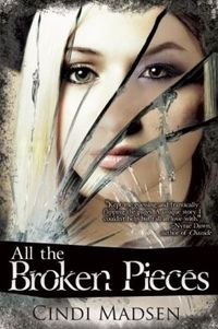 All the Broken Pieces by Cindi Madsen