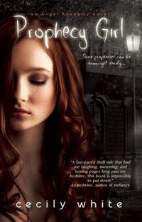 Prophecy Girl by Cecily White