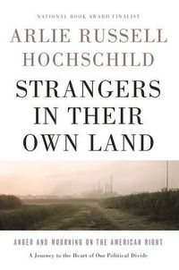 Strangers in Their Own Land