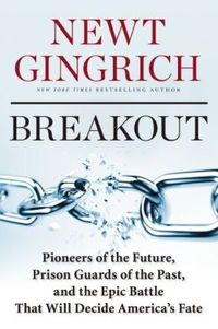 Breakout by Newt Gingrich