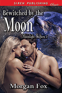 Excerpt of Bewitched By The Moon by Morgan Fox