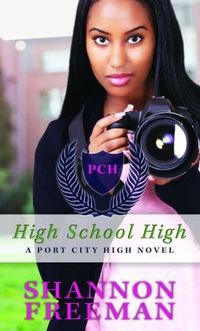 High School High by Shannon Freeman