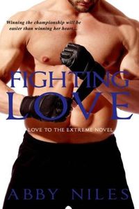 Fighting Love by Abby Niles