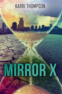 Mirror X by Karri Thompson