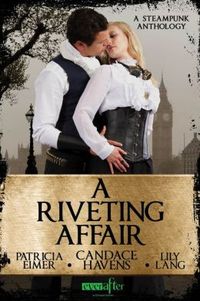 A Riveting Affair by Patricia Eimer