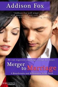 Merger to Marriage by Addison Fox