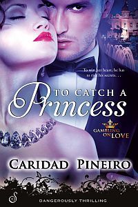 To Catch A Princess by Caridad Pineiro