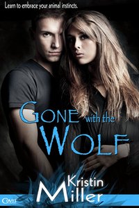 Gone with the Wolf by Kristin Miller