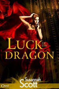 Luck of the Dragon by Susannah Scott