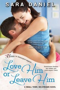 Love Him or Leave Him by Sara Daniel