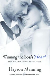 Winning the Boss's Heart by Hayson Manning