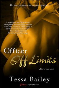 Officer Off Limits by Tessa Bailey