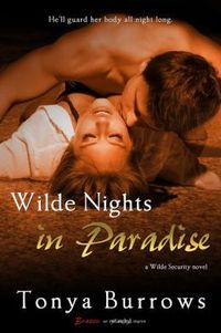 Wilde Nights in Paradise by Tonya Burrows