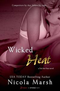 Wicked Heat by Nicola Marsh