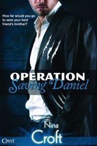 Operation Saving Daniel by Nina Croft