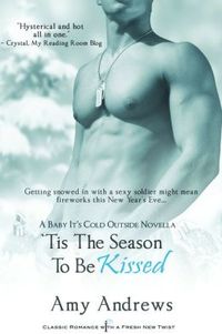 'Tis the Season to be Kissed by Amy Andrews