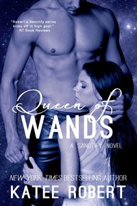 Queen of Wands by Katee Robert