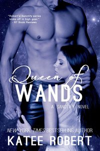 Queen of Wands by Katee Robert