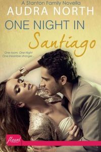 One Night in Santiago by Audra North