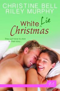 White Lie Christmas by Christine Bell