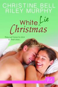 White Lie Christmas by Christine Bell