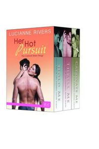 Her Hot Pursuit: The Caldwell Sisters Trilogy by Lucianne Rivers