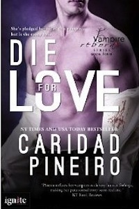 Die for Love by Caridad Pineiro