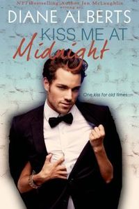 Kiss Me At Midnight by Diane Alberts