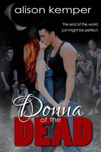 Donna of the Dead by Alison Kemper