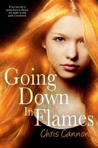 Going Down in Flames by Chris Cannon
