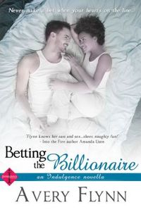 Betting the Billionaire by Avery Flynn