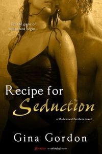 Recipe For Seduction by Gina Gordon