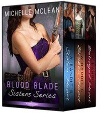 Blood Blade Sisters Series by Michelle McLean
