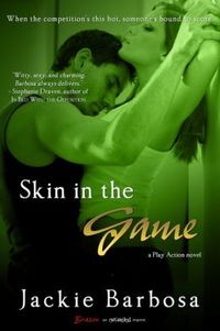 Skin in the Game by Jackie Barbosa
